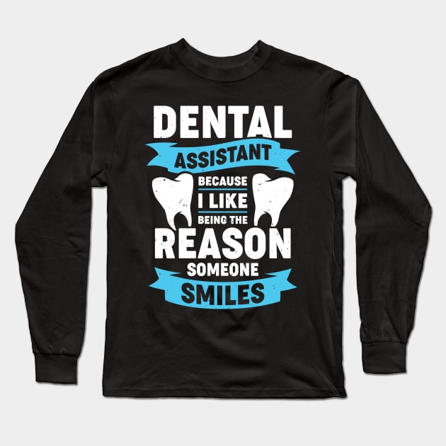 Dental Assistant Gift Long Sleeve T-Shirt by Dolde08